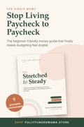 From Stretched to Steady: A Single Mom's Money Guide